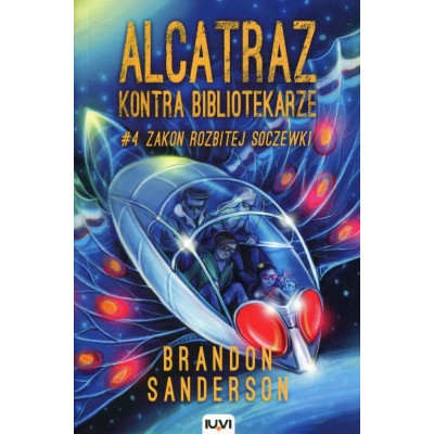 Zakon Rozbitej soczewki. Alcatraz kontra Bibliotekarze. Tom 4 | Polska Półka