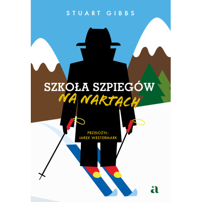 Szkoła szpiegów. Na nartach. Tom 4 | Polska Półka