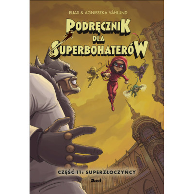 Superzłoczyńcy. Podręcznik dla superbohaterów. Tom 11 | Polska Półka