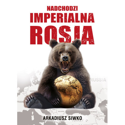 Nadchodzi imperialna Rosja | Polska Półka