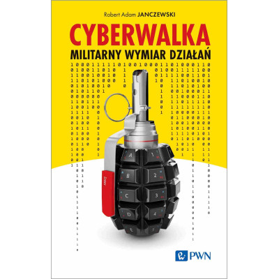 Cyberwalka. Militarny wymiar działań | Polska Półka