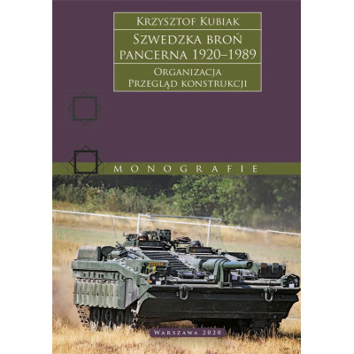 Szwedzka broń pancerna 1920–1989. Organizacja. Przegląd konstrukcji | Polska Półka
