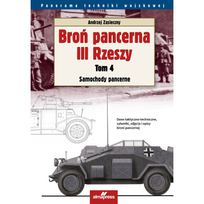Broń pancerna III Rzeszy. Samochody pancerne. Tom 4 | Polska Półka