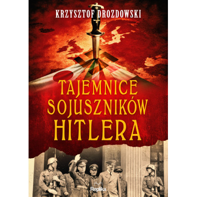 Tajemnice sojuszników Hitlera. Tajemnice Historii | Polska Półka