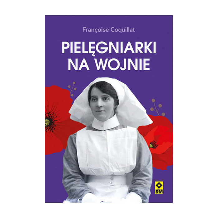 Pielęgniarki na wojnie | Polska Półka