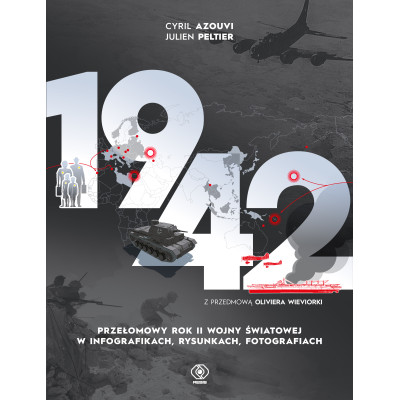 1942. Przełomowy rok II wojny światowej w infografikach, rysunkach, fotografiach | Polska Półka