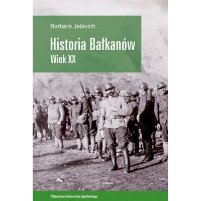 Historia Bałkanów wiek XX | Polska Półka