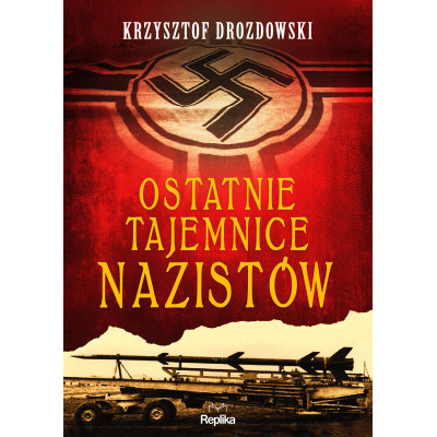 Ostatnie tajemnice nazistów | Polska Półka