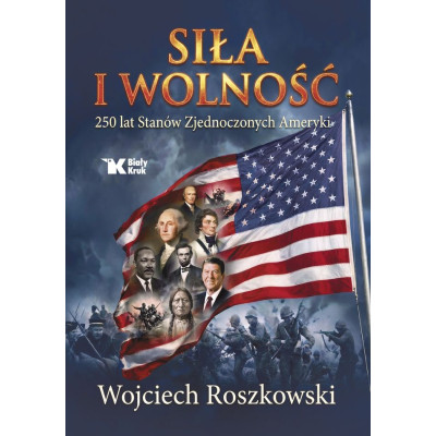 Siła i wolność. 250 lat Stanów Zjednoczonych Ameryki | Polska Półka
