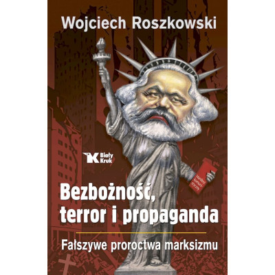 Bezbożność, terror i propaganda. Fałszywe proroctwa marksizmu | Polska Półka