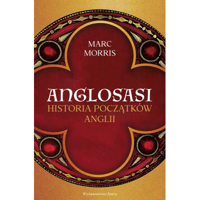 Anglosasi. Historia początków Anglii | Polska Półka