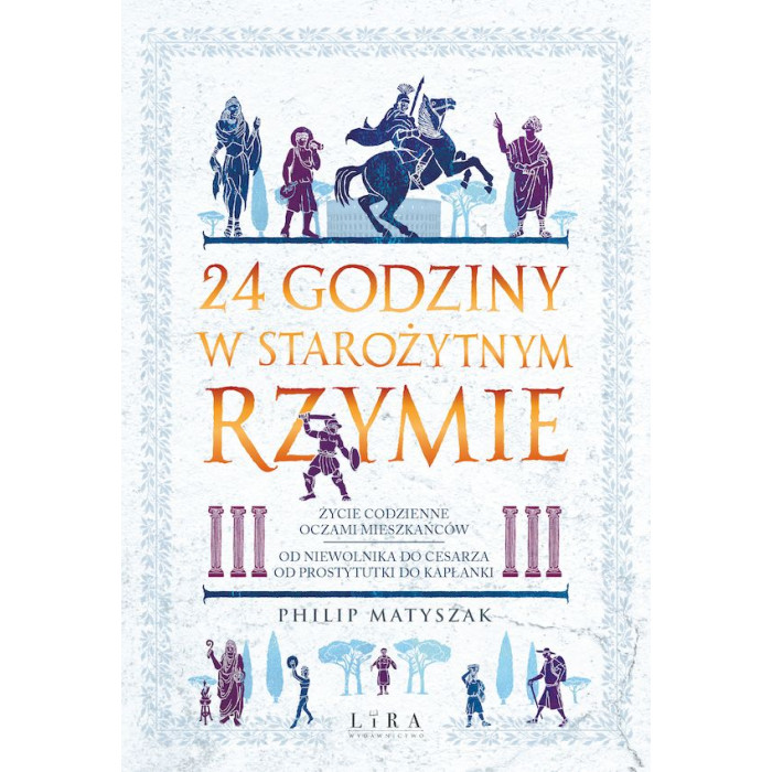24 godziny w starożytnym Rzymie | Polska Półka