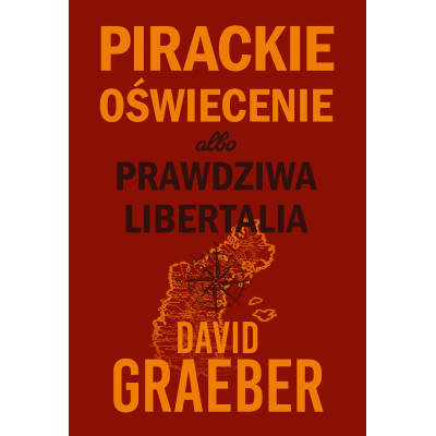 Pirackie Oświecenie albo prawdziwa Libertalia | Polska Półka