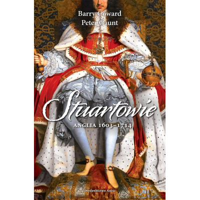 Stuartowie. Anglia 1603-1714 | Polska Półka