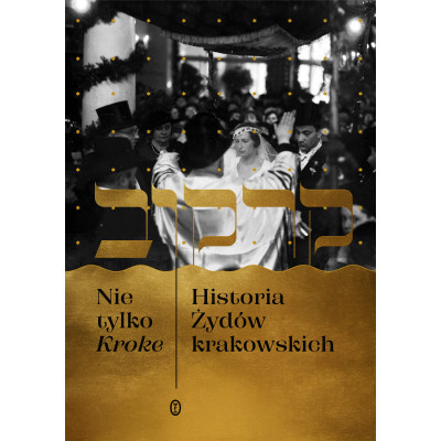 Nie tylko Kroke. Historia Żydów krakowskich | Polska Półka