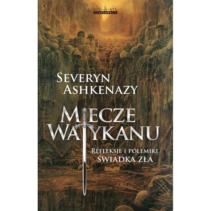 Miecze Watykanu. Refleksje i polemiki świadka zła wyd. 2 | Polska Półka