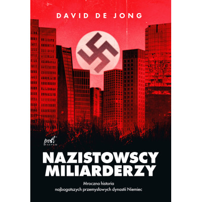 Nazistowscy miliarderzy wyd. 3 | Polska Półka