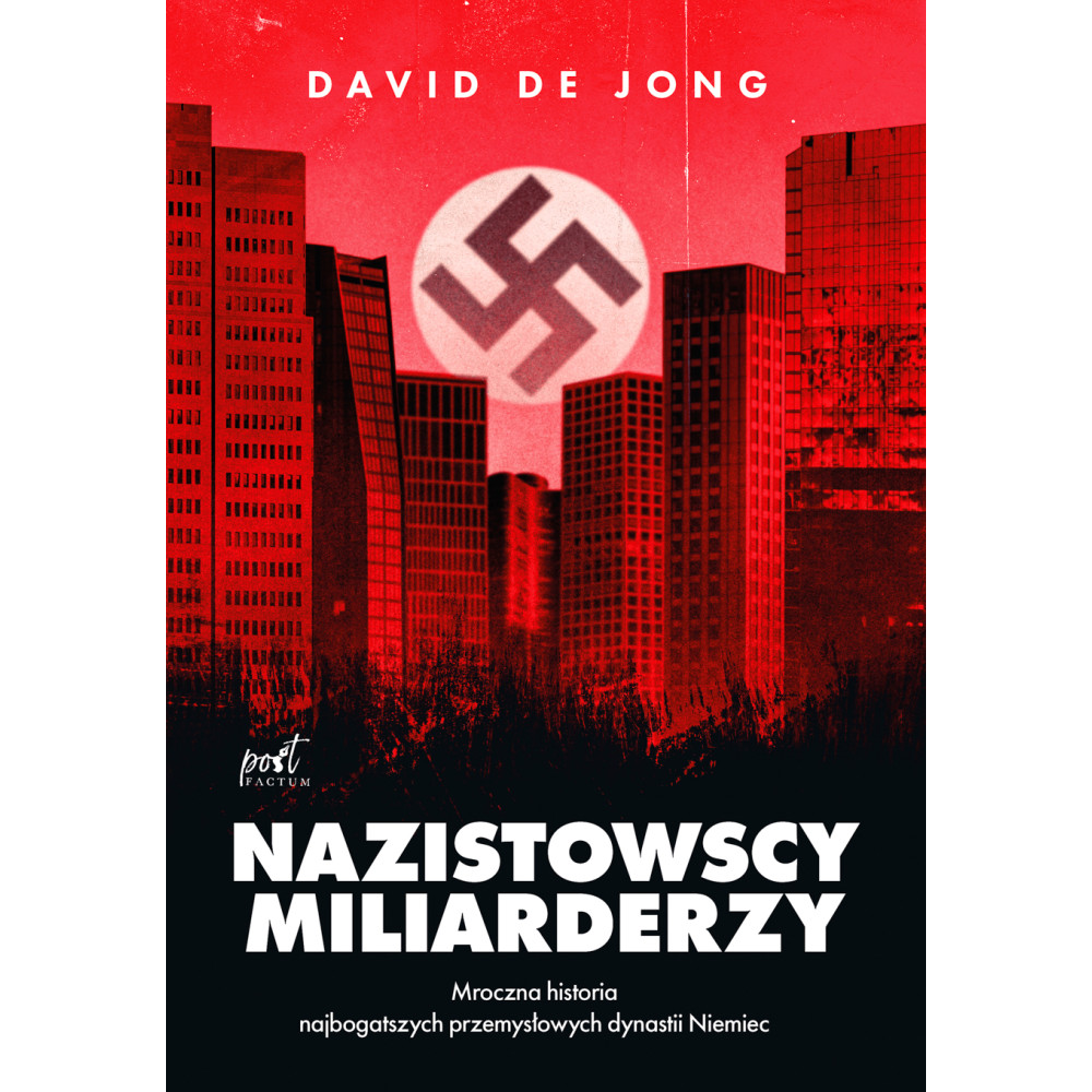 Nazistowscy miliarderzy wyd. 3 | Polska Półka