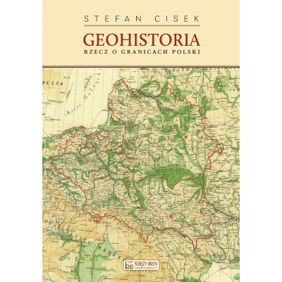 Geohistoria. Rzecz o granicach Polski | Polska Półka