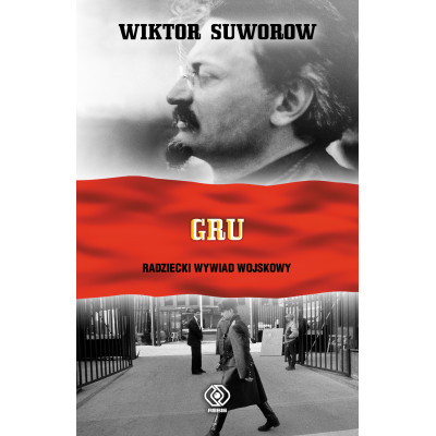 GRU. Radziecki Wywiad Wojskowy wyd. 2025 | Polska Półka