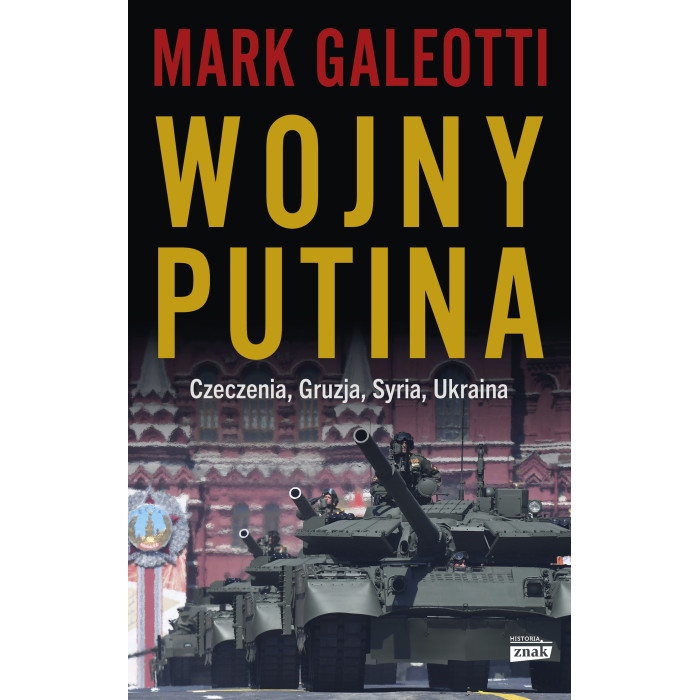 Wojny Putina. Czeczenia, Gruzja, Syria, Ukraina | Polska Półka