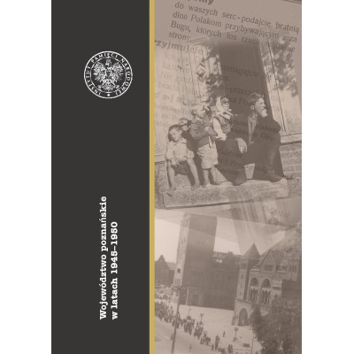 Województwo poznańskie w latach 1945–1950 | Polska Półka