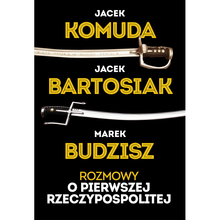 Rozmowy o I Rzeczypospolitej | Polska Półka