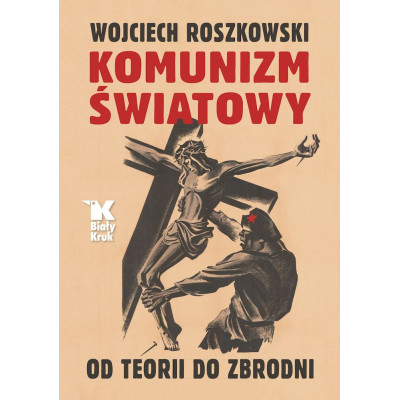 Komunizm światowy. Od teorii do zbrodni | Polska Półka