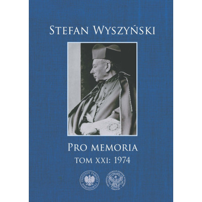 Stefan Wyszyński. Pro memoria. 1974. Tom 21 | Polska Półka