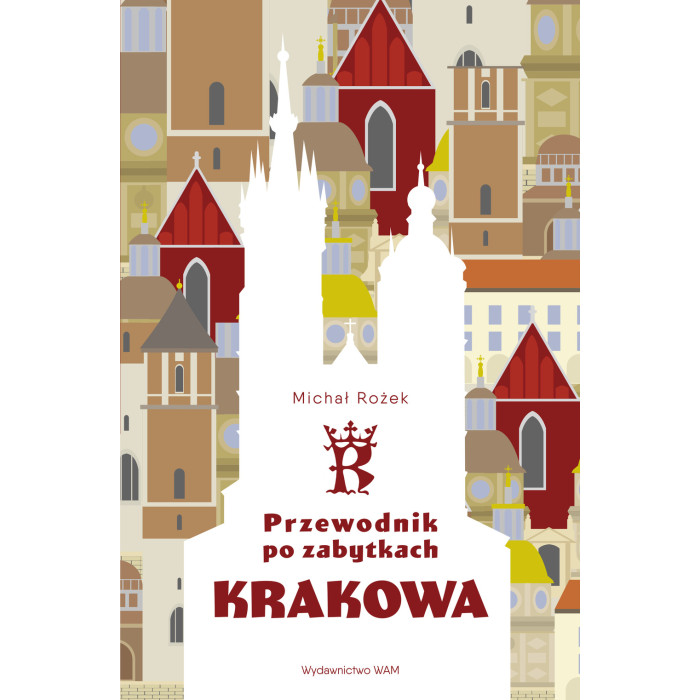 Przewodnik po zabytkach Krakowa wyd. 3 | Polska Półka