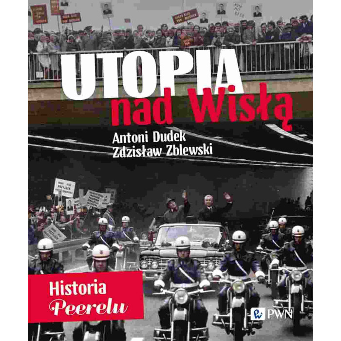 Utopia nad Wisłą. Historia Peerelu wyd. specjalne | Polska Półka