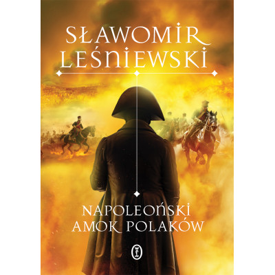Napoleoński amok Polaków | Polska Półka