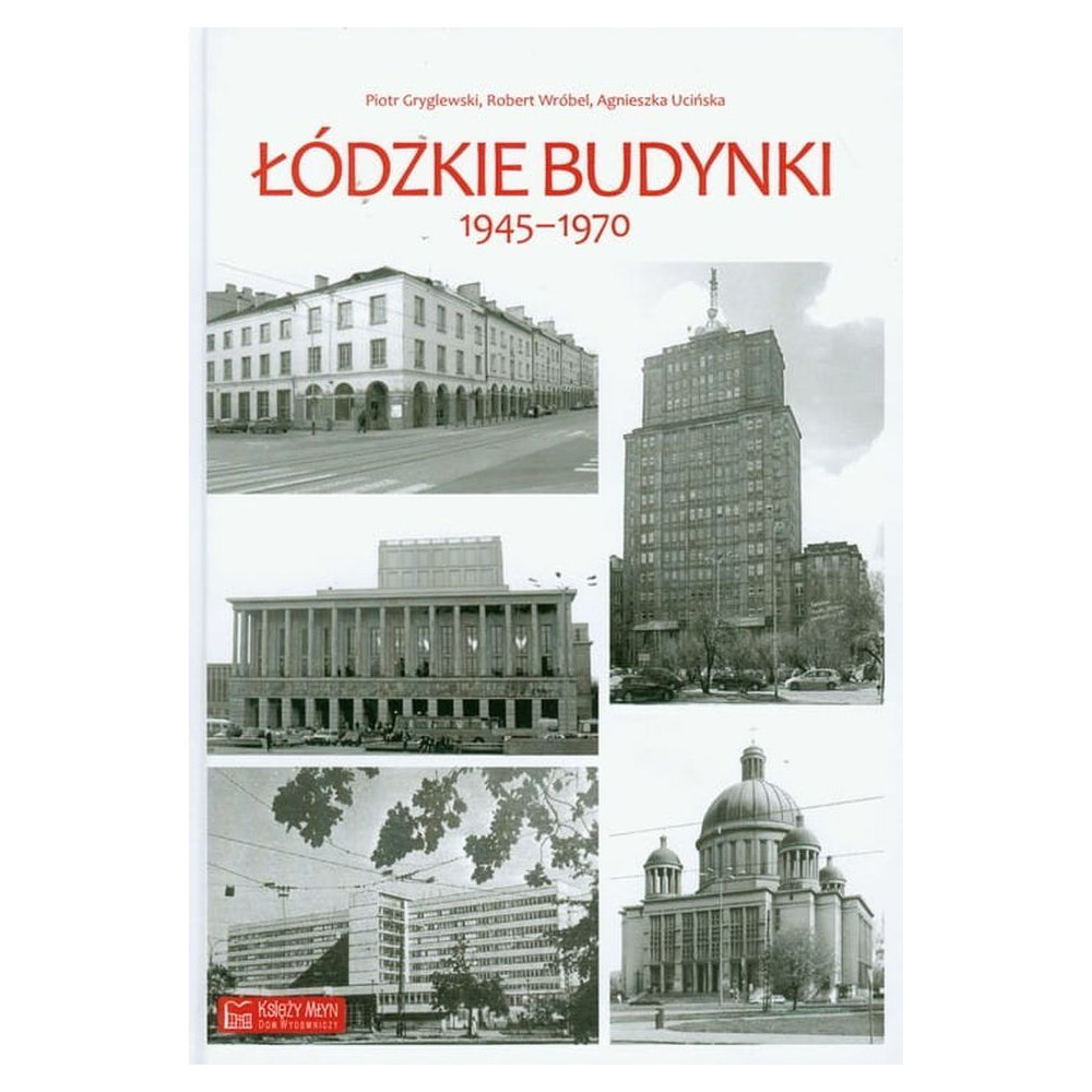 Łódzkie budynki 1945-1970 | Polska Półka