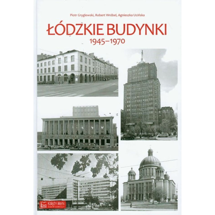 Łódzkie budynki 1945-1970 | Polska Półka