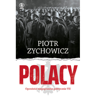 Polacy. Opowieści niepoprawne politycznie | Polska Półka