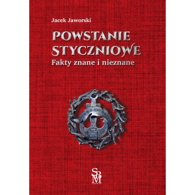 Powstanie styczniowe. Fakty znane i nieznane | Polska Półka