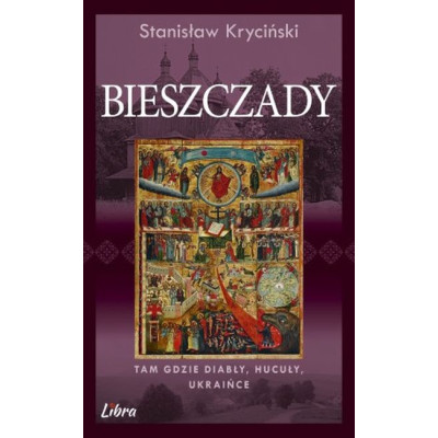 Bieszczady. Tam gdzie diabły, Hucuły, Ukraińce | Polska Półka