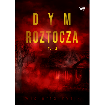 Dym Roztocza. Mgła Roztocza. Tom 2 wyd. 2026 | Polska Półka