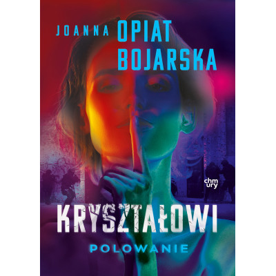 Polowanie. Kryształowi. Tom 3 | Polska Półka