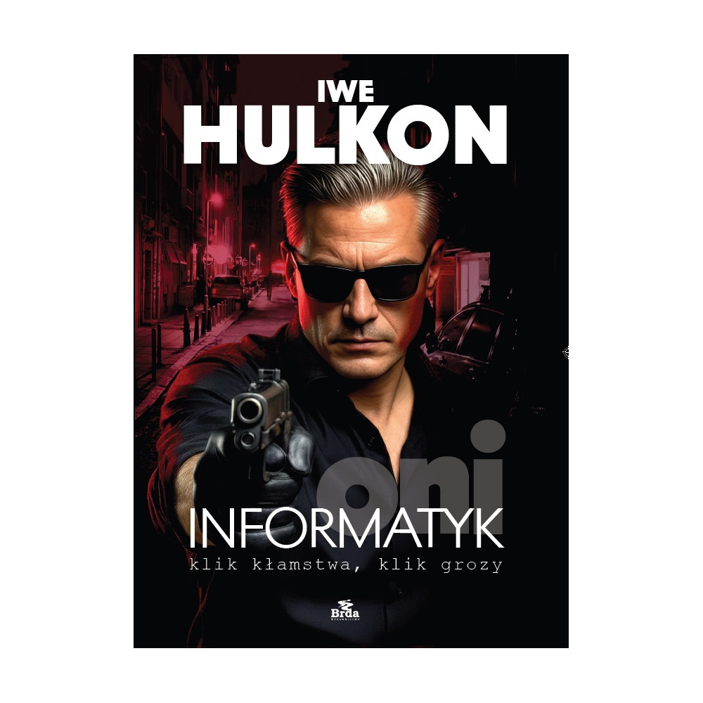 Informatyk - klik kłamstwa, klik grozy. Oni | Polska Półka