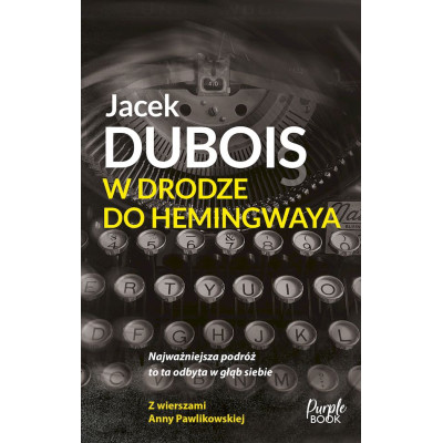 W drodze do Hemingwaya | Polska Półka