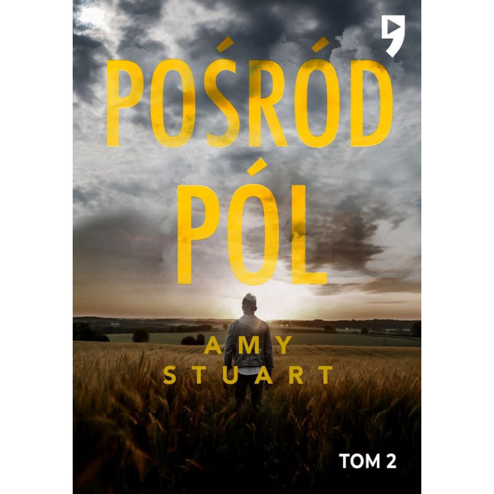 Pośród pól. Nieuchwytna. Tom 2 | Polska Półka