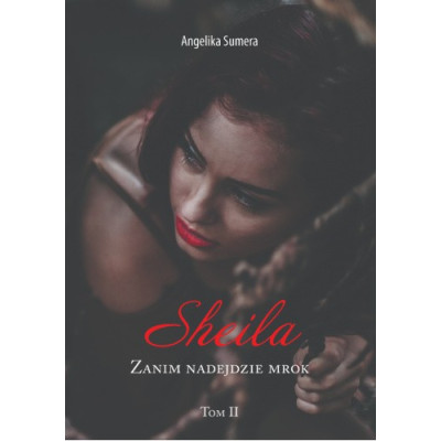 Sheila. Zanim nadejdzie mrok. Tom 2 | Polska Półka