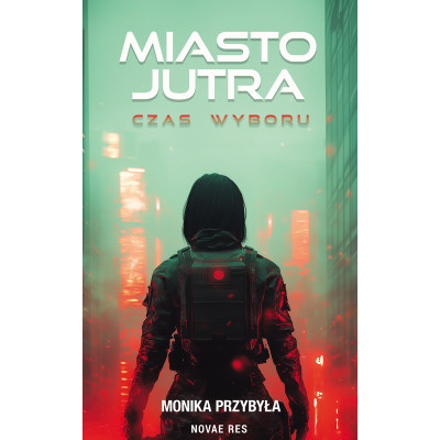Miasto jutra. Czas wyboru | Polska Półka