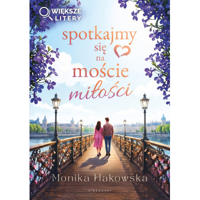 Spotkajmy się na moście miłości (większe litery) | Polska Półka