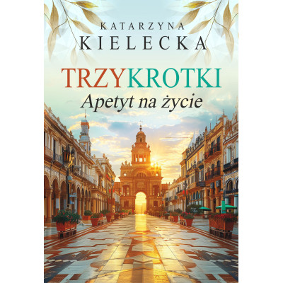 Trzykrotki. Apetyt na życie | Polska Półka