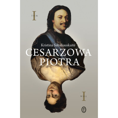 Cesarzowa Piotra. Tom 1 | Polska Półka