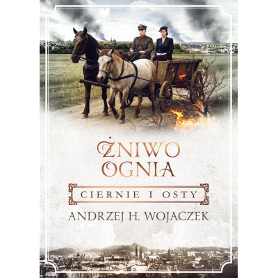 Ciernie i osty. Żniwo Ognia. Tom 1 | Polska Półka