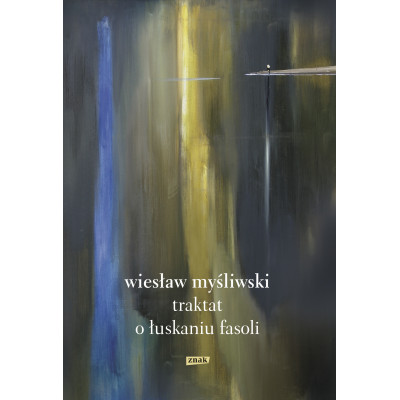 Traktat o łuskaniu fasoli wyd. 2026 | Polska Półka