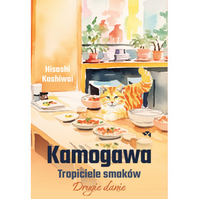 Kamogawa. Tropiciele smaków. Tom 2 | Polska Półka